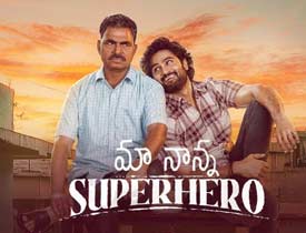   																				 Maa Nanna Superhero – A decent emotional ride																			