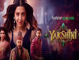   																				  Yakshini – Telugu  series on Disney Plus Hotstar																			